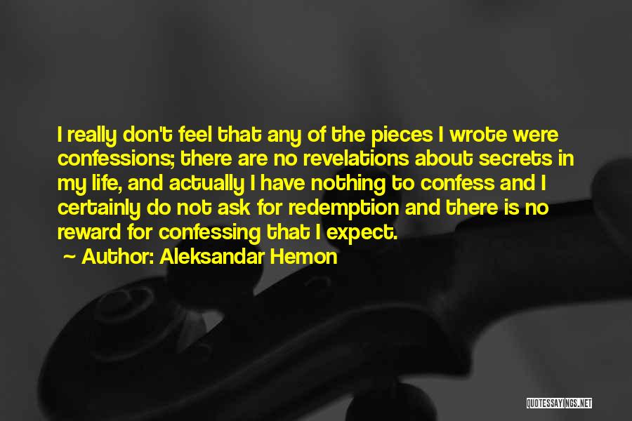 Expect Nothing In Life Quotes By Aleksandar Hemon