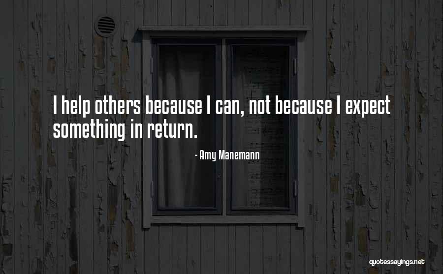 Expect Nothing In Return Quotes By Amy Manemann Expect Nothing In Return Quotes By Amy Manemann