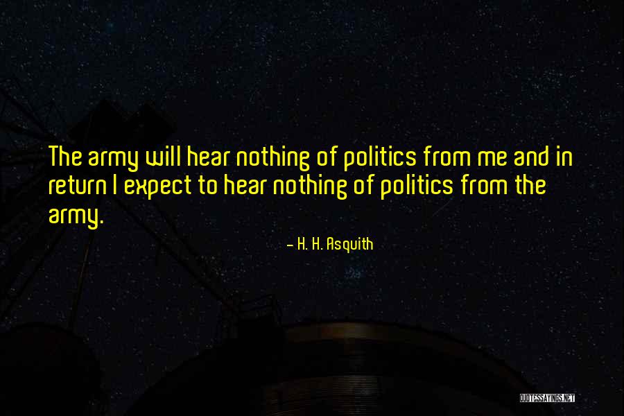 Expect Nothing In Return Quotes By H. H. Asquith Expect Nothing In Return Quotes By H. H. Asquith