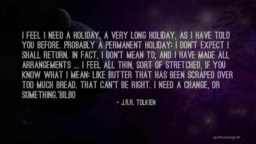 Expect Nothing In Return Quotes By J.R.R. Tolkien Expect Nothing In Return Quotes By J.R.R. Tolkien