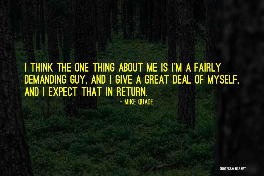Expect Nothing In Return Quotes By Mike Quade Expect Nothing In Return Quotes By Mike Quade