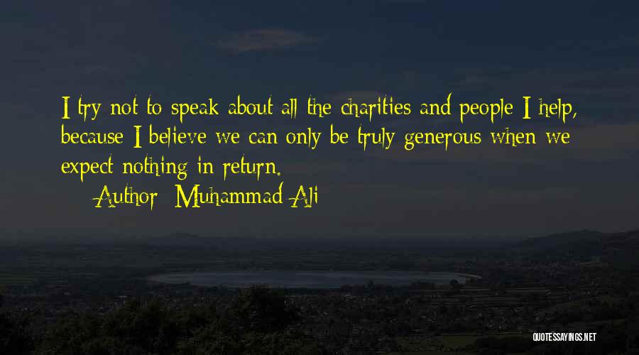 Expect Nothing In Return Quotes By Muhammad Ali