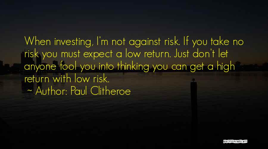 Expect Nothing In Return Quotes By Paul Clitheroe