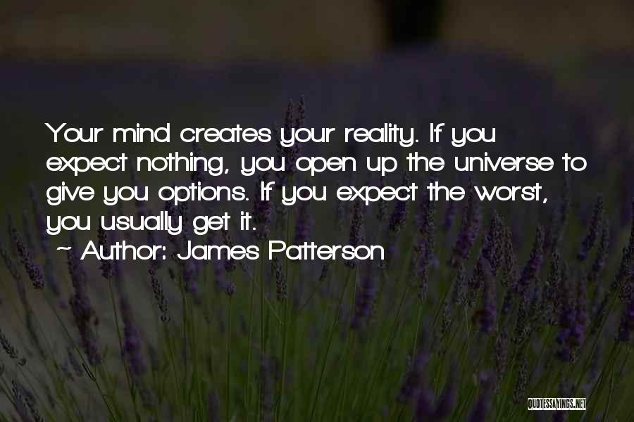 Expect Nothing Quotes By James Patterson