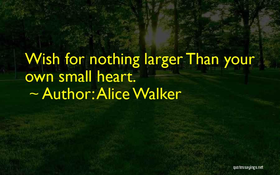Expect Quotes By Alice Walker