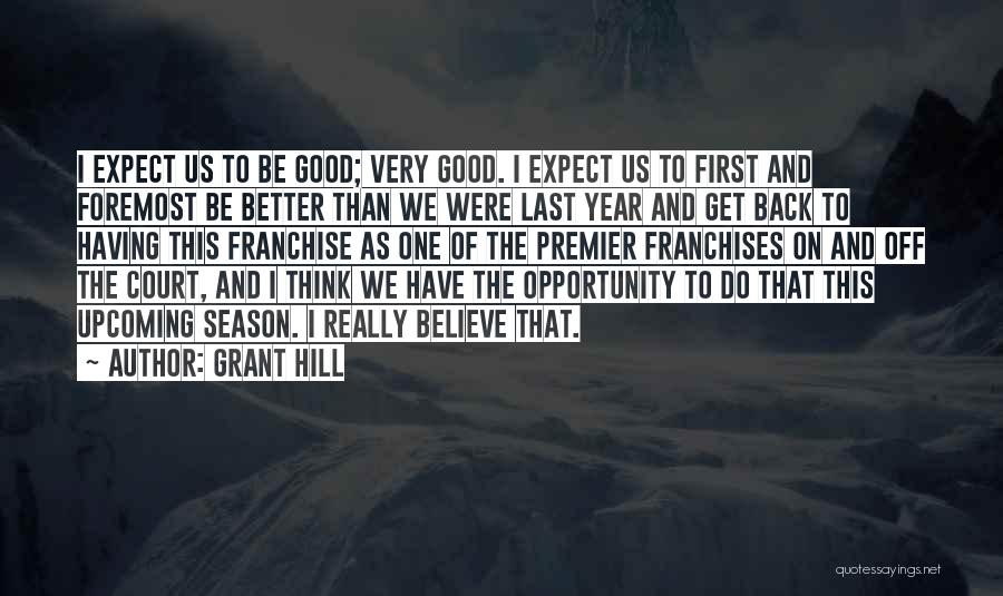 Expect Quotes By Grant Hill