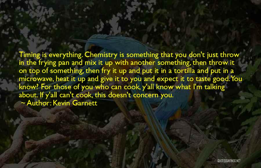 Expect What You Give Quotes By Kevin Garnett