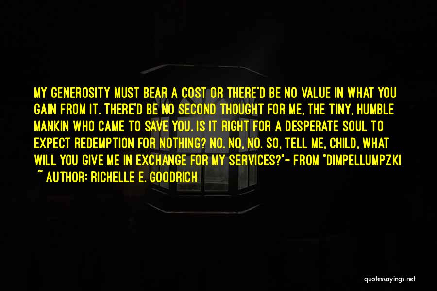 Expect What You Give Quotes By Richelle E. Goodrich