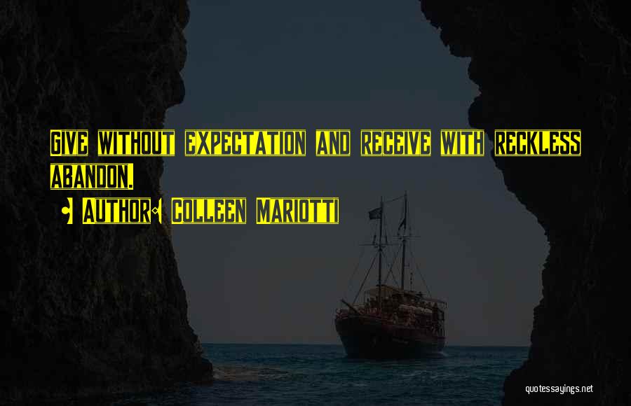 Expectation And Appreciation Quotes By Colleen Mariotti