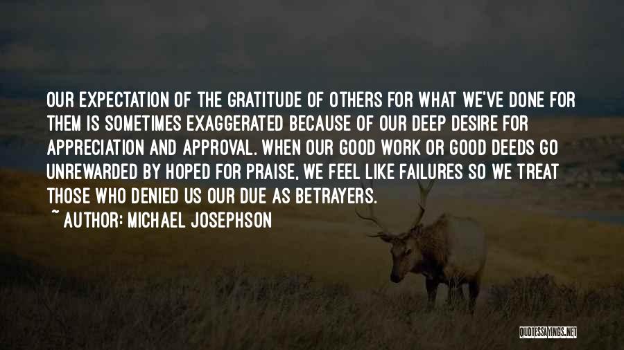 Expectation And Appreciation Quotes By Michael Josephson