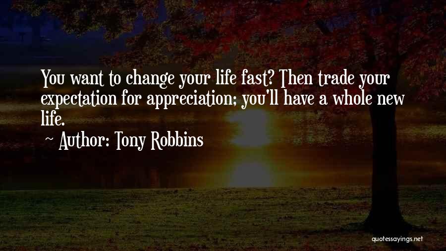 Expectation And Appreciation Quotes By Tony Robbins