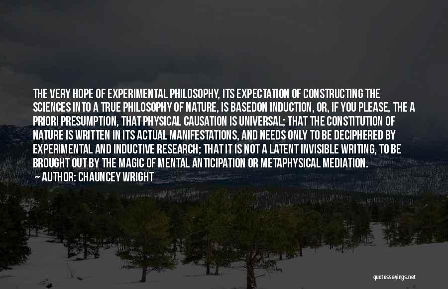 Expectation And Hope Quotes By Chauncey Wright