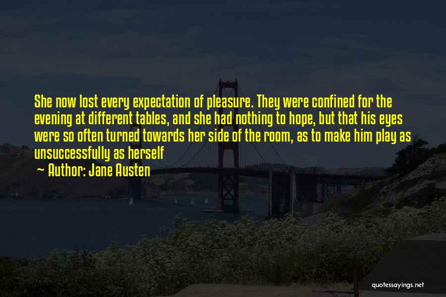Expectation And Hope Quotes By Jane Austen