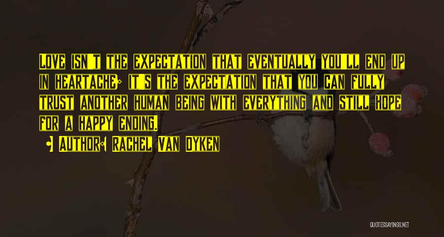 Expectation And Hope Quotes By Rachel Van Dyken