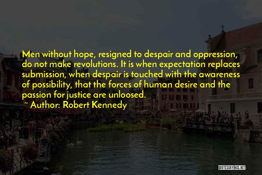 Expectation And Hope Quotes By Robert Kennedy