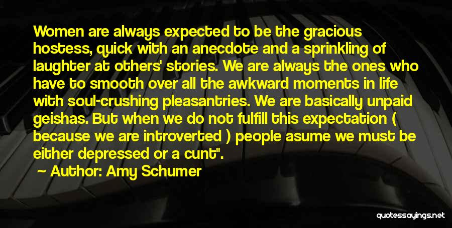 Expectation And Life Quotes By Amy Schumer