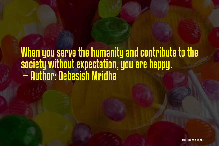 Expectation And Life Quotes By Debasish Mridha