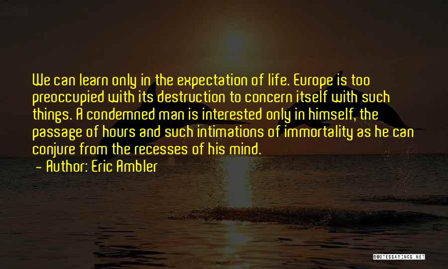 Expectation And Life Quotes By Eric Ambler