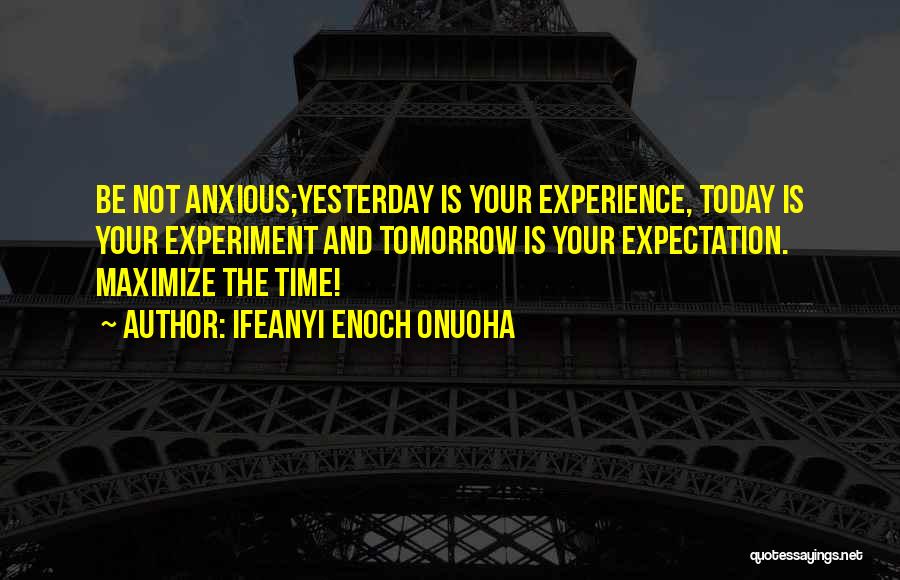 Expectation And Life Quotes By Ifeanyi Enoch Onuoha
