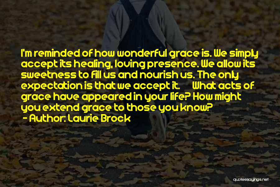 Expectation And Life Quotes By Laurie Brock