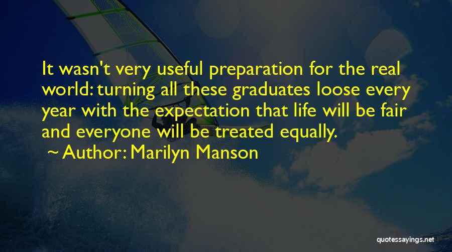 Expectation And Life Quotes By Marilyn Manson