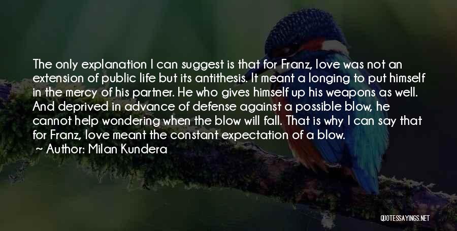 Expectation And Life Quotes By Milan Kundera