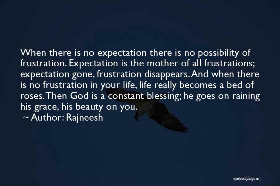 Expectation And Life Quotes By Rajneesh