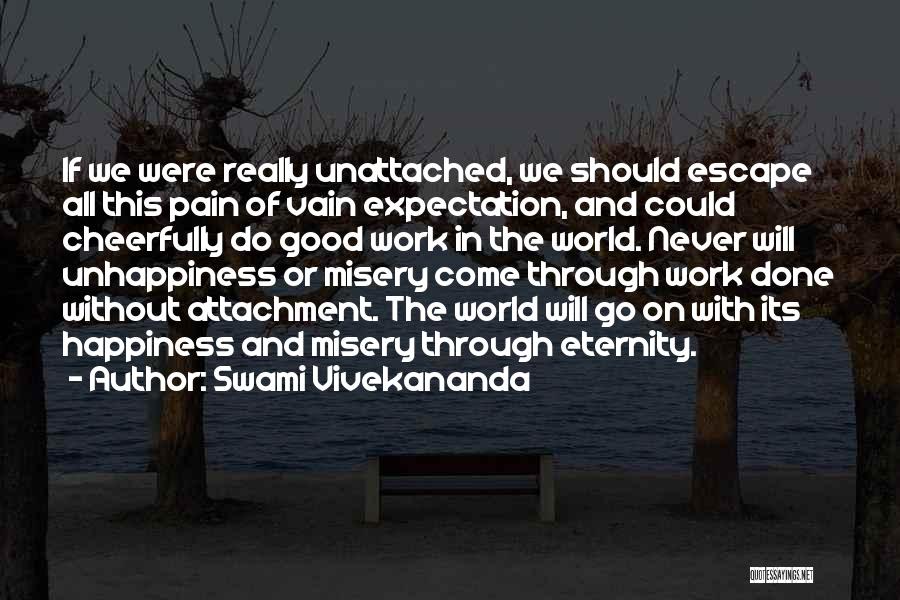 Expectation And Pain Quotes By Swami Vivekananda