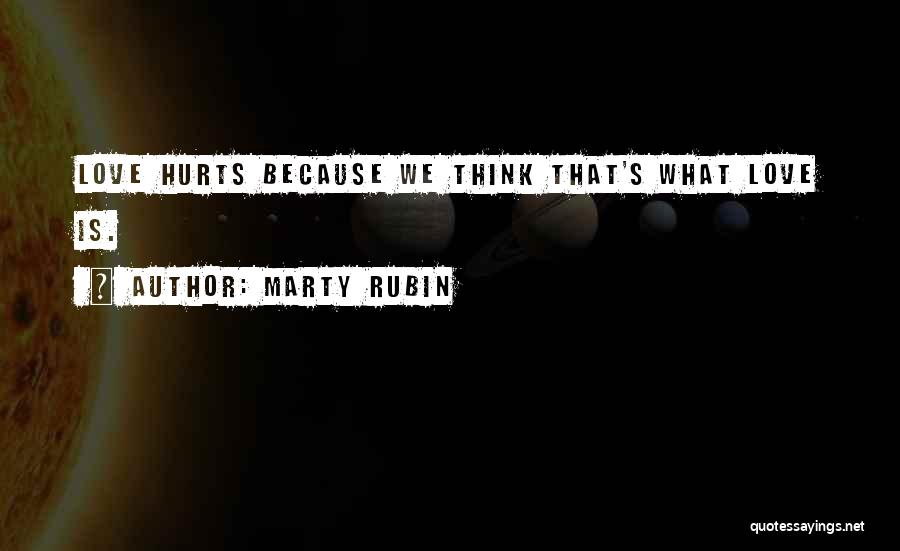Expectation Hurts Quotes By Marty Rubin