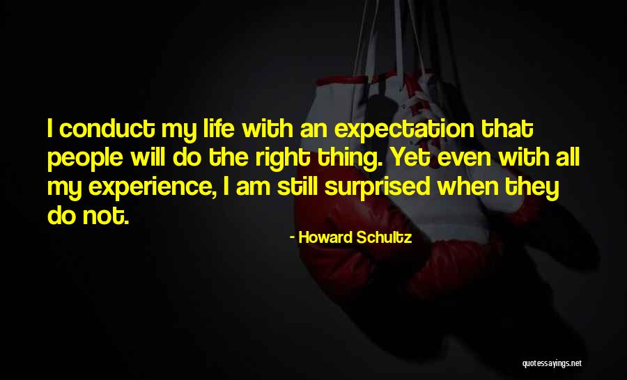 Expectation Life Quotes By Howard Schultz Expectation Life Quotes By Howard Schultz