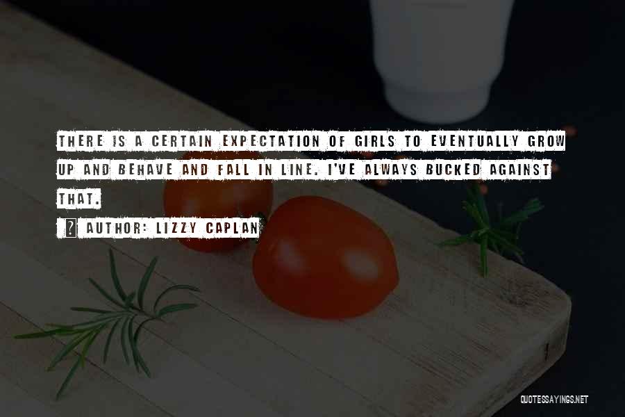 Expectation Quotes By Lizzy Caplan