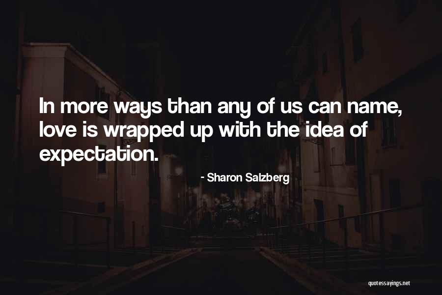 Expectation Vs Reality Quotes By Sharon Salzberg