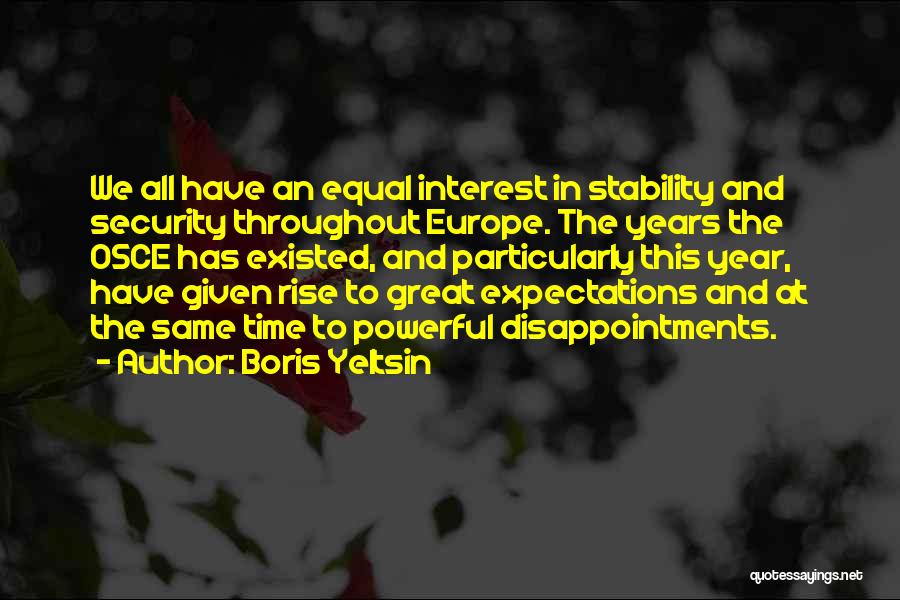 Expectations And Disappointments Quotes By Boris Yeltsin