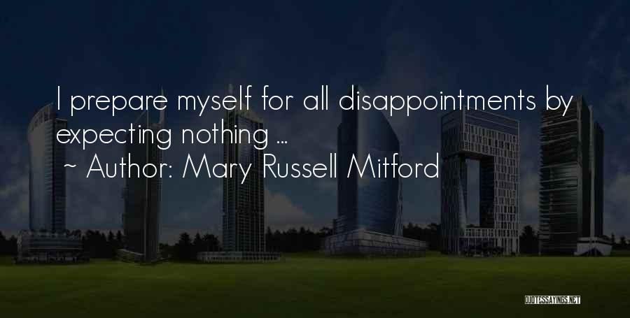 Expectations And Disappointments Quotes By Mary Russell Mitford