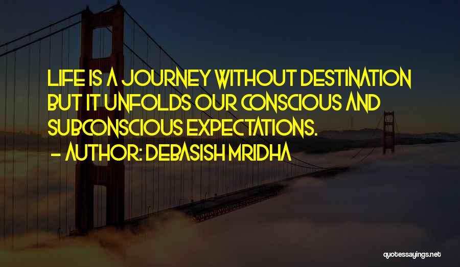 Expectations And Happiness Quotes By Debasish Mridha