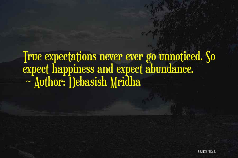 Expectations And Happiness Quotes By Debasish Mridha