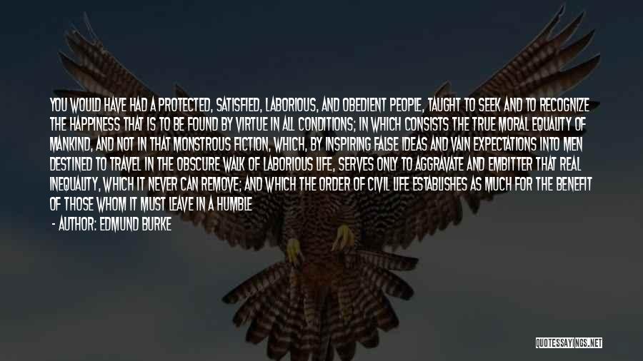 Expectations And Happiness Quotes By Edmund Burke