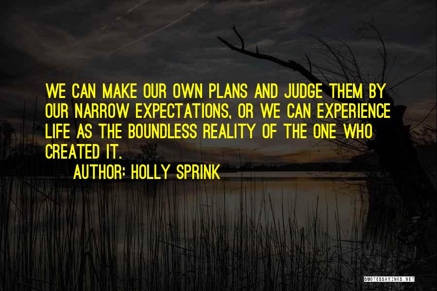 Expectations And Reality Quotes By Holly Sprink