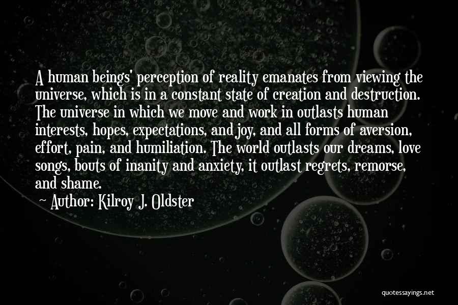 Expectations And Reality Quotes By Kilroy J. Oldster