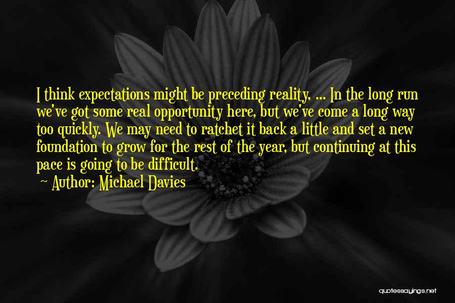 Expectations And Reality Quotes By Michael Davies