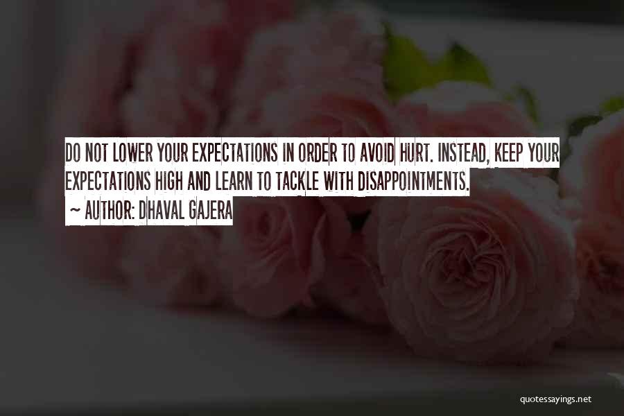 Expectations Disappointments Quotes By Dhaval Gajera