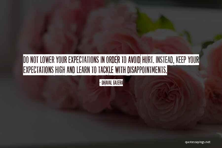 Expectations Disappointments Quotes By Dhaval Gajera