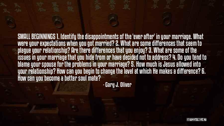 Expectations Disappointments Quotes By Gary J. Oliver