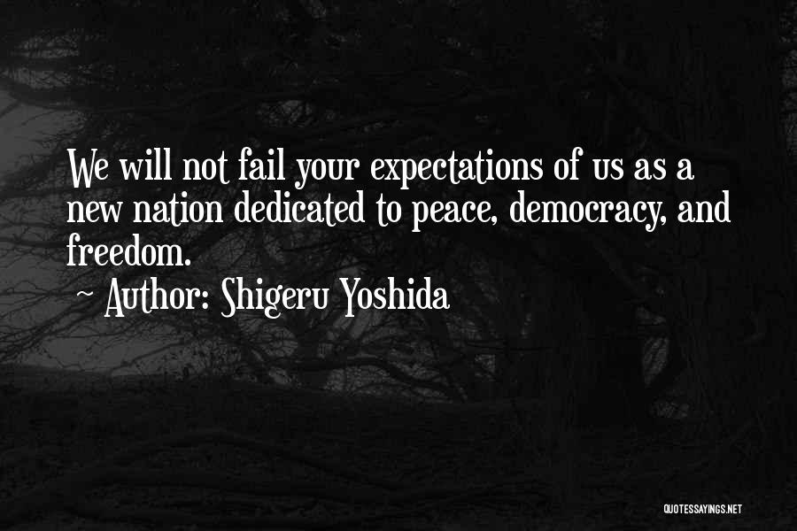 Expectations Fail Quotes By Shigeru Yoshida