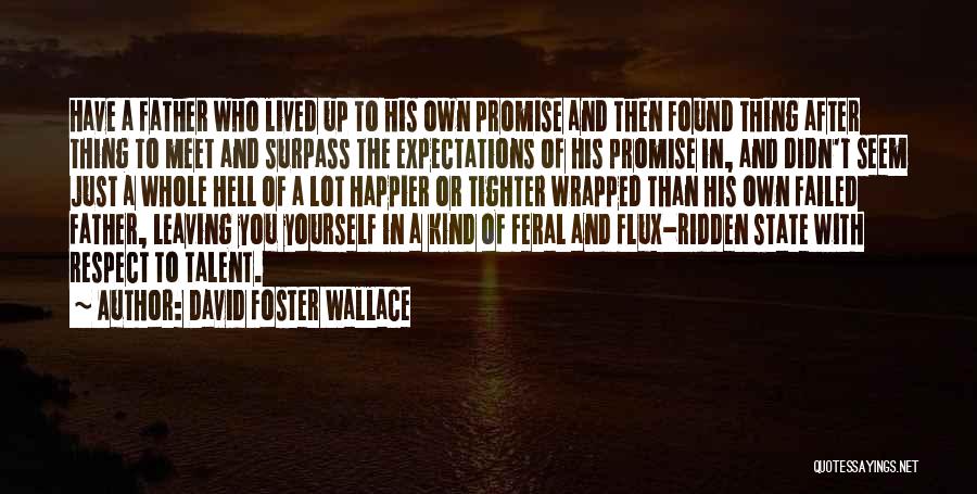 Expectations Failed Quotes By David Foster Wallace