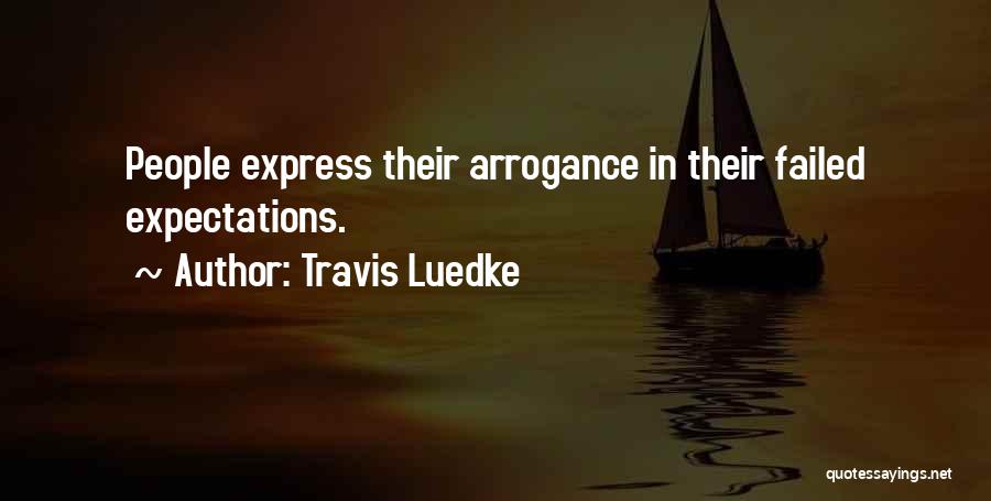 Expectations Failed Quotes By Travis Luedke