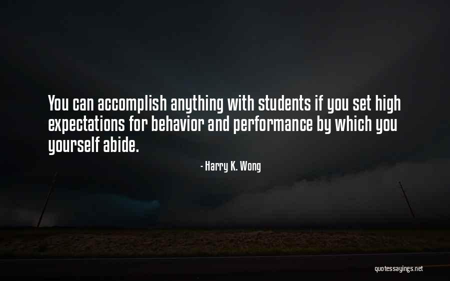 Expectations For Students Quotes By Harry K. Wong Expectations For Students Quotes By Harry K. Wong