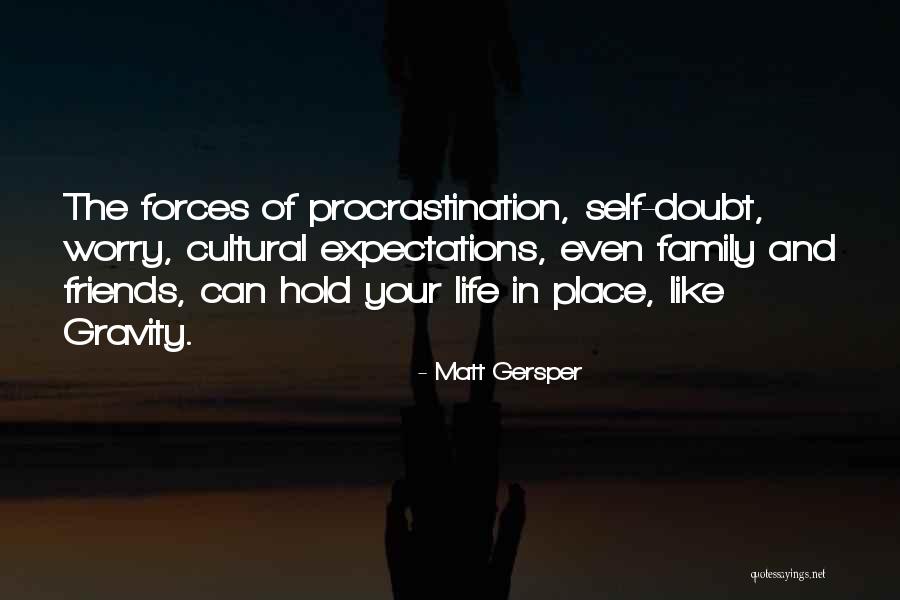 Expectations From Friends Quotes By Matt Gersper Expectations From Friends Quotes By Matt Gersper