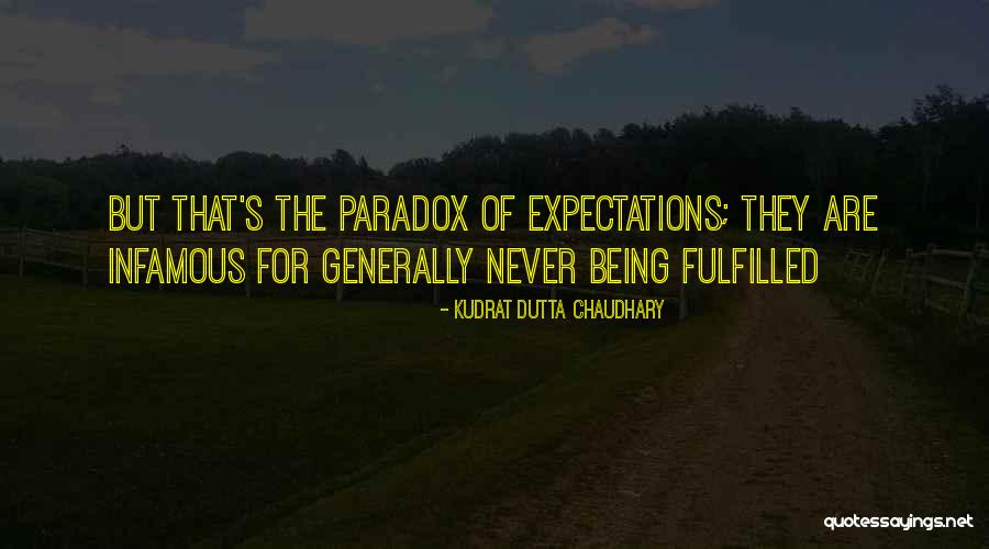 Expectations Fulfilled Quotes By Kudrat Dutta Chaudhary