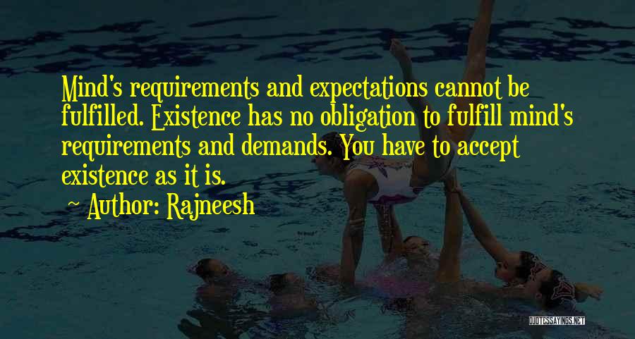 Expectations Fulfilled Quotes By Rajneesh
